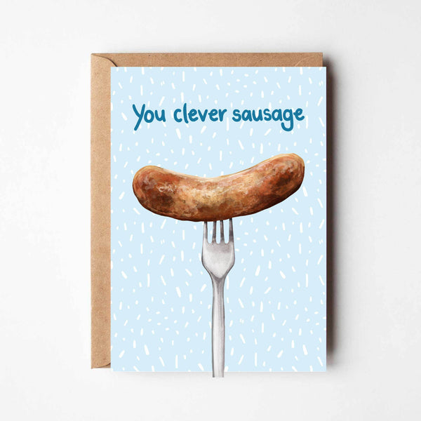 You Clever Sausage - Funny Food Well Done/ Congratulations
