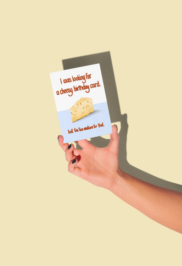 Looking For a Cheesy Card - Funny Pun Birthday Card