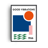 Good Vibrations Print